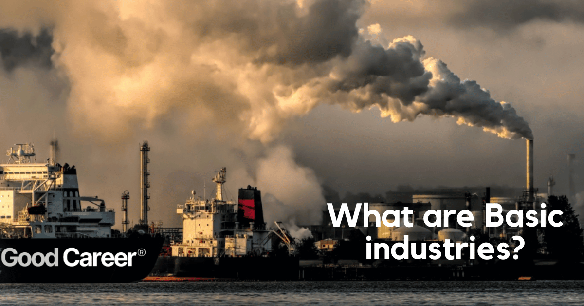 Read more about the article Is basic industries a good career path? “Best Answer”